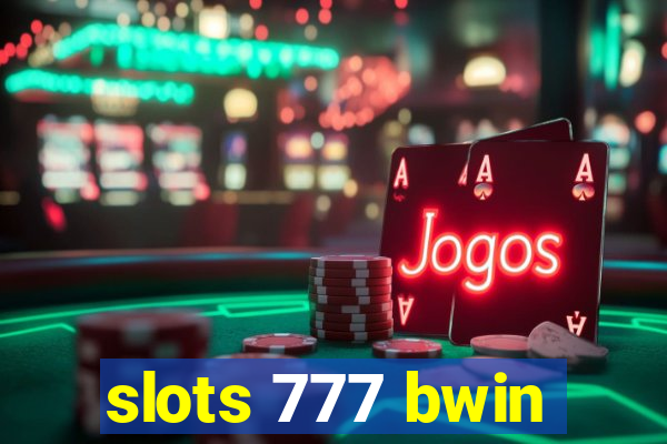 slots 777 bwin